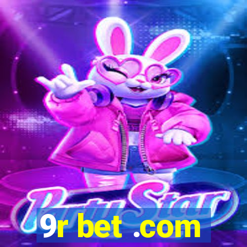 9r bet .com